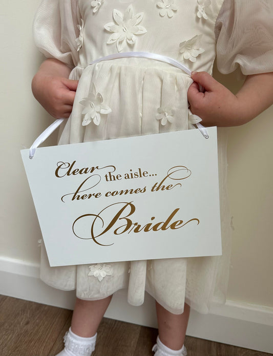 "Clear the Aisle, Here Comes the Bride" Wedding Sign